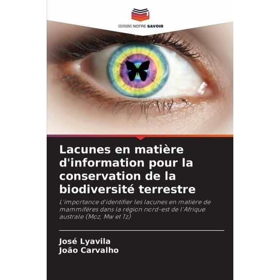 Lacunes en matière d'information pour la conservation de la biodiversité terrestre, (Paperback)