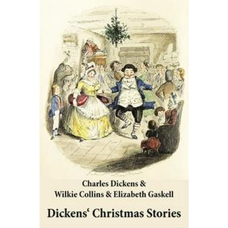 Puck Magazine Christmas Dickens' Christmas Stories (20 original stories as published between the years 1850 and 1867 in collaboration with Wilkie Collins and others in Dickens' own Magazines) - eBook ()