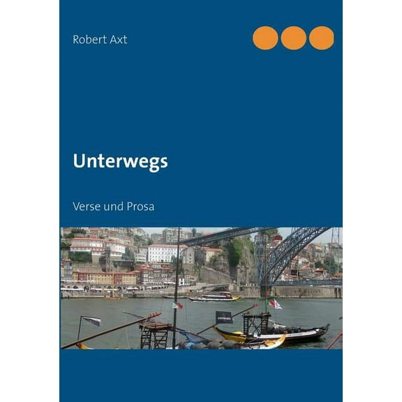 Unterwegs: Verse und Prosa, (Paperback)
