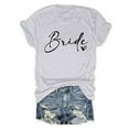 thumbnail image 2 of Youmylove Womens Tops T Shirt Team Bride T Shirt Bride Shirts Bridesmaid Single Party T Shirts, 2 of 4