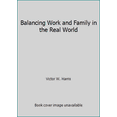 thumbnail image 1 of Pre-Owned Balancing Work and Family in the Real World (Paperback) 0738040010 9780738040011, 1 of 1