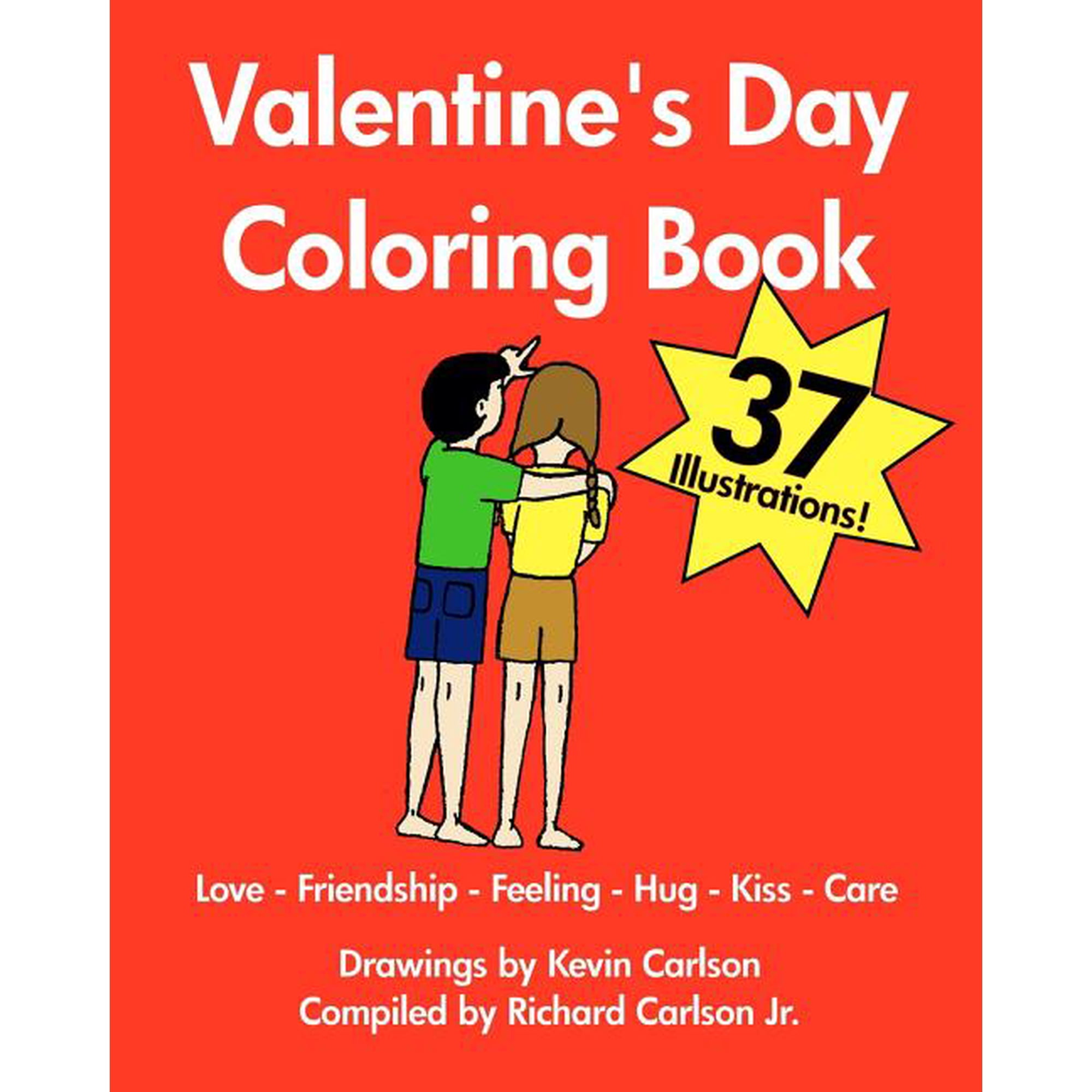 Valentine's Day Coloring Book - Love-Friendship-Feeling-Hug-Kiss-Care, (Paperback)