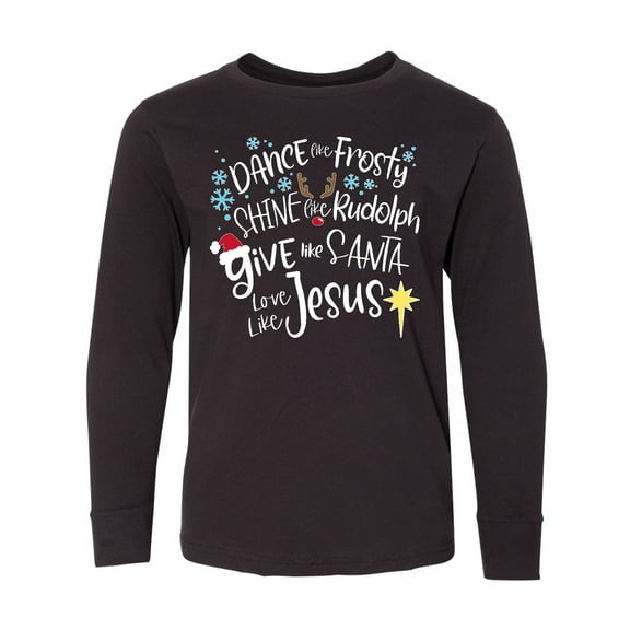 Inktastic Dance Like Frosty, Shine Like Rudolph, Give Like Santa Long Sleeve Youth T-Shirt