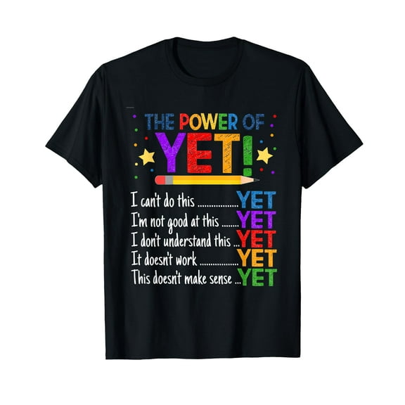 Growth Mindset Teacher Kindness Power Of Yet Inspirational T-Shirt