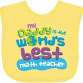 thumbnail image 3 of Inktastic My Daddy is the Worlds Best Math Teacher Boys or Girls Baby Bib, 3 of 4