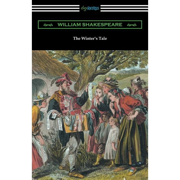 The Winter's Tale (Annotated by Henry N. Hudson with an Introduction by Charles Harold Herford) (Paperback)