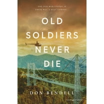 Old Soldiers Never Die, (Paperback)