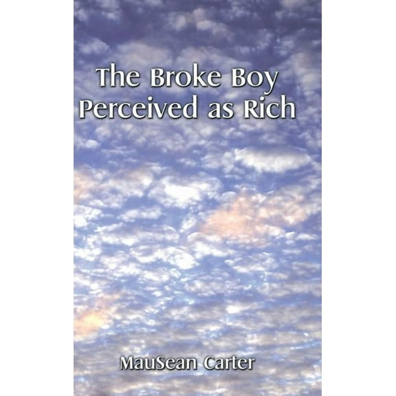 The Broke Boy Perceived as Rich (Hardcover)