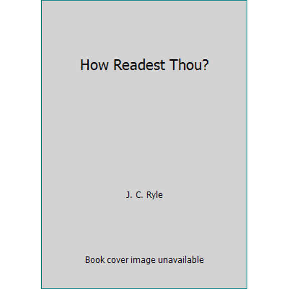 Pre-Owned How Readest Thou? (Paperback) 1512084514 9781512084511