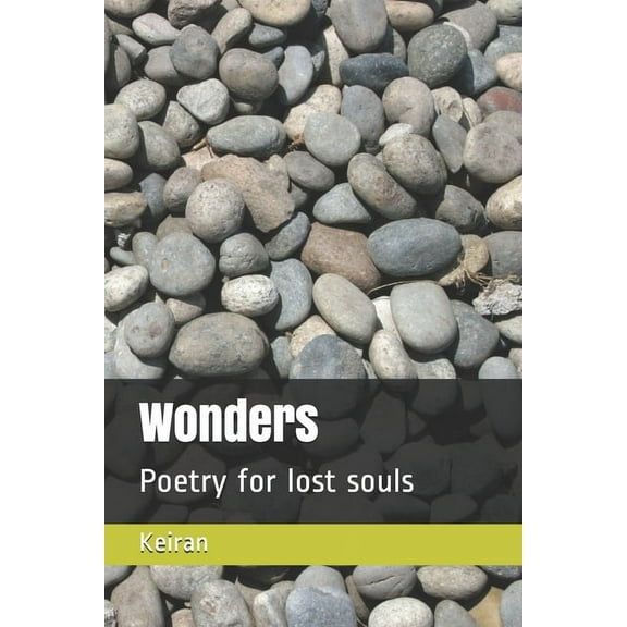 Wonders: Poetry for lost souls, (Paperback)