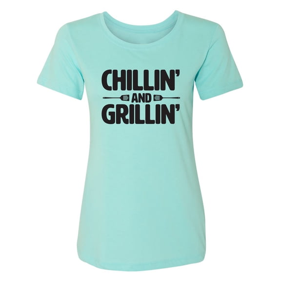 Chillin' And Grillin' Womens crewneck tee