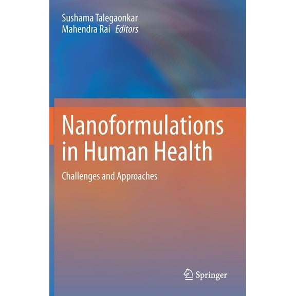 Nanoformulations in Human Health: Challenges and Approaches, (Hardcover)