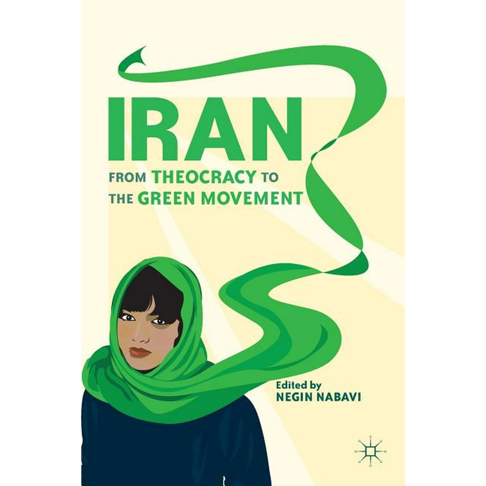 Iran From Theocracy to the Green Movement (Paperback)