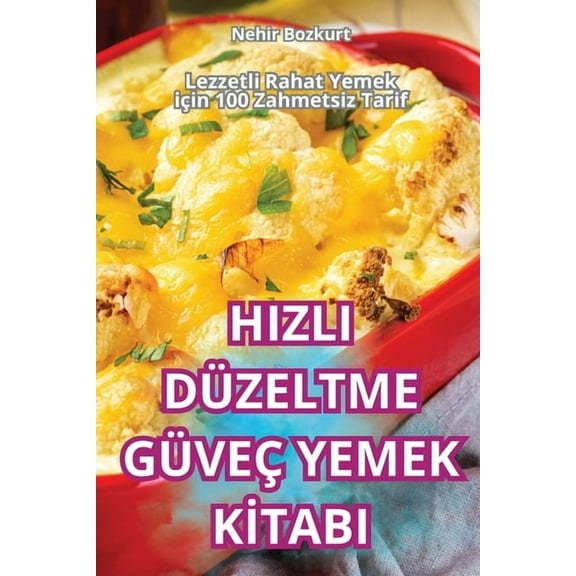 Hizli Düzeltme Güveç Yemek Kİtabi, (Paperback)