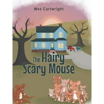 The Hairy Scary Mouse, (Hardcover)