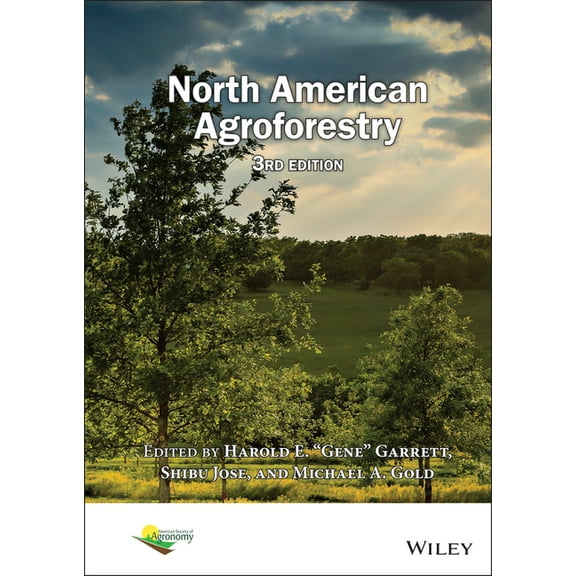Asa, Cssa, and Sssa Books North American Agroforestry, (Hardcover)