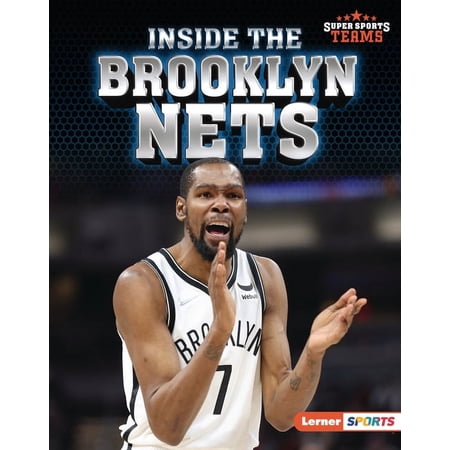Super Sports Teams (Lerner (Tm) Sports) Inside the Brooklyn Nets (Hardcover)