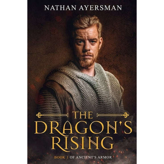 Ancient's Armor The Dragon's Rising, Book 1, (Paperback)