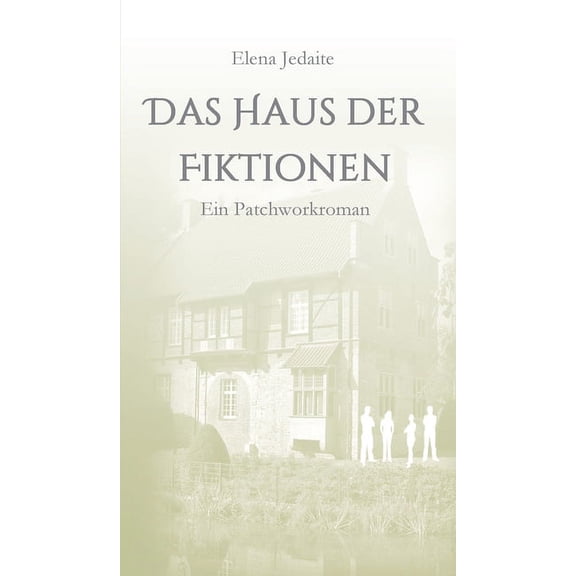 Das Haus der Fiktionen (Hardcover)