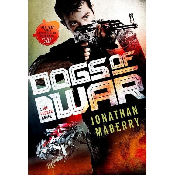 Joe Ledger Dogs of War, Book 9, (Paperback)