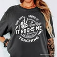 thumbnail image 2 of Some Days I Rock It Some Days It Rocks Me T-Shirt, Funny Tee for Fun Teachers, 2 of 8