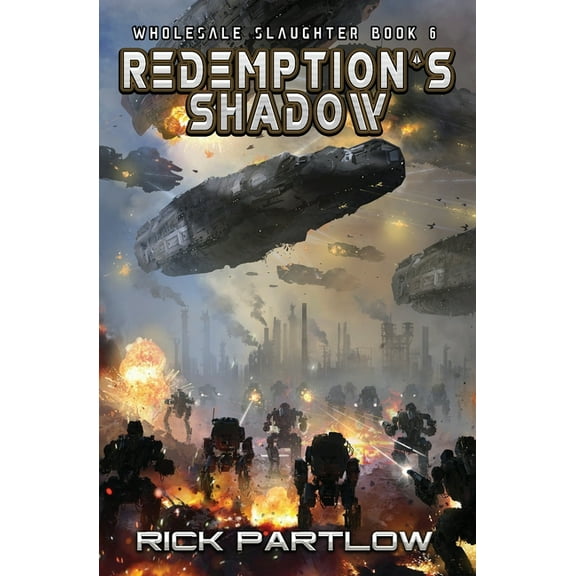 Redemption's Shadow: Wholesale Slaughter Book Six, (Paperback)