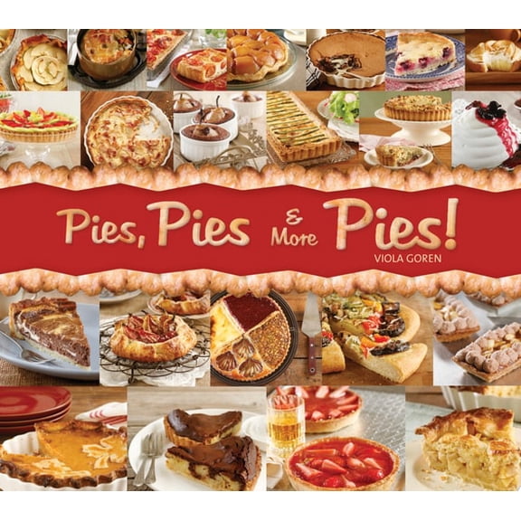 Pre-Owned Pies, Pies & More Pies! (Hardcover) 1936140047 9781936140046