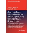 thumbnail image 1 of Multisensor Fusion and Integration in the Wake of Big Data, Deep Learning and Cyber Physical System: An Edition of the Selected Papers from the 2017 ... (Lecture Notes in Electrical Engineering), 1 of 5