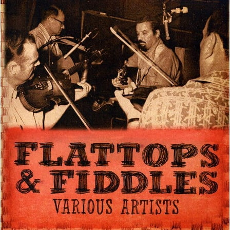 Various Artists - Flattops and Fiddlers - Folk Music - CD