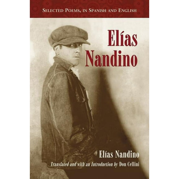 Elias Nandino: Selected Poems, in Spanish and English, (Paperback)