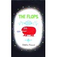 thumbnail image 1 of The Flops: And Their Fabulous Adventures, 1 of 3