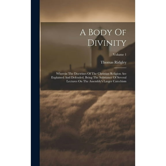 A Body Of Divinity (Hardcover)