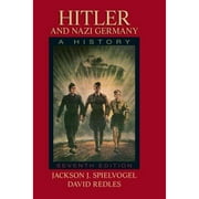 Pre-Owned Hitler and Nazi Germany: A History (Paperback 9780205846788) by Jackson J. Spielvogel, David Redles