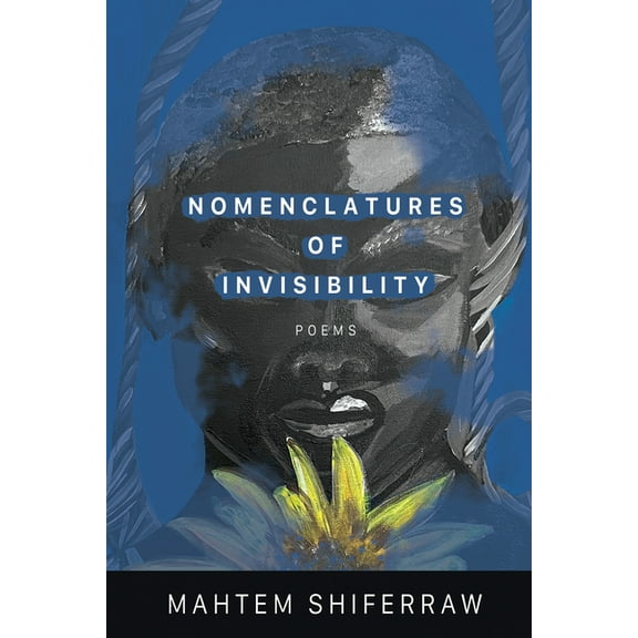 Nomenclatures of Invisibility, (Paperback)
