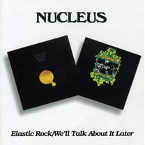 Nucleus - Elastic Rock / We'll Talk About It Later - Music & Performance - CD