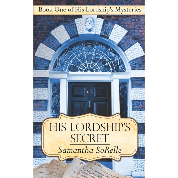 His Lordship's Mysteries His Lordship's Secret, Book 1, (Paperback)