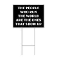 thumbnail image 1 of People Who Run The World Show Up (18" x 24") Yard Sign, Includes Metal Step Stake, 1 of 6