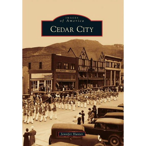Images of America Cedar City, (Paperback)