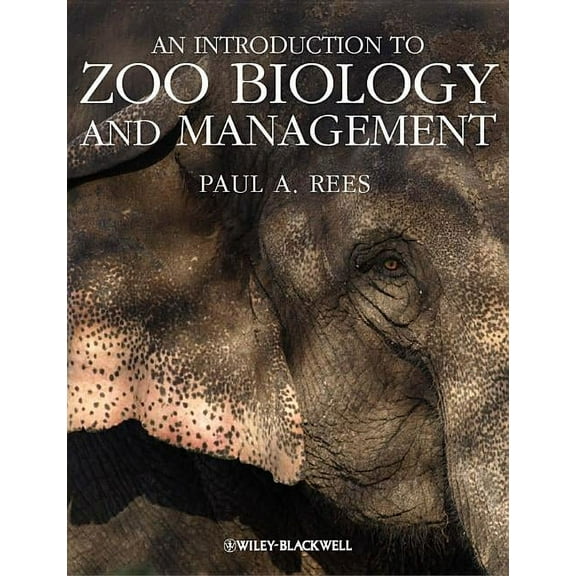 An Introduction to Zoo Biology and Management, (Paperback)