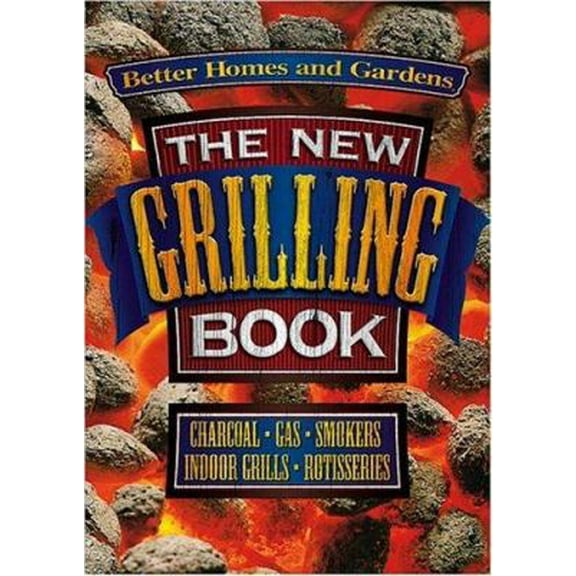 Pre-Owned The New Grilling Book (Paperback) 069621217X 9780696212178