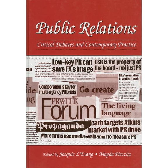 Public Relations: Critical Debates and Contemporary Practice, (Hardcover)
