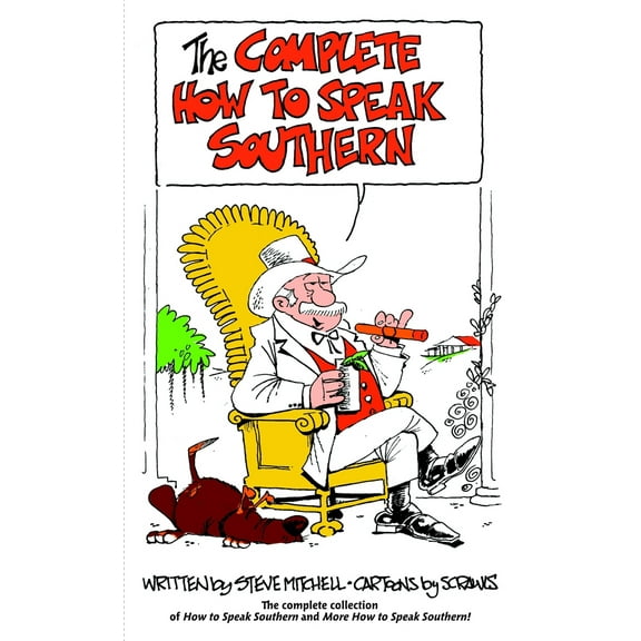Pre-Owned The Complete How to Speak Southern (Hardcover) 0553804782 9780553804782