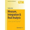 thumbnail image 2 of Measure, Integration and Real Analysis (Graduate Texts in Mathematics (282)), 2 of 3