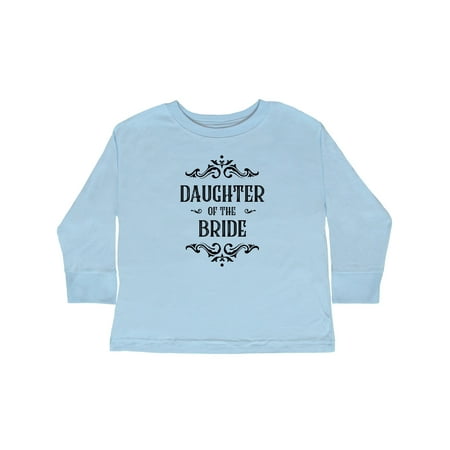 

Inktastic Daughter of the Bride Gift Toddler Toddler Girl Long Sleeve T-Shirt