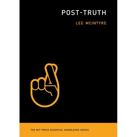 Pre-Owned Post-Truth (Paperback) 0262535041 9780262535045