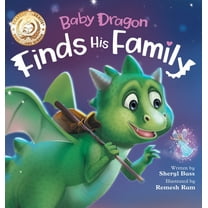Baby Dragon Finds His Family: A Picture Book About Belonging for Children Age 3-7, (Hardcover)