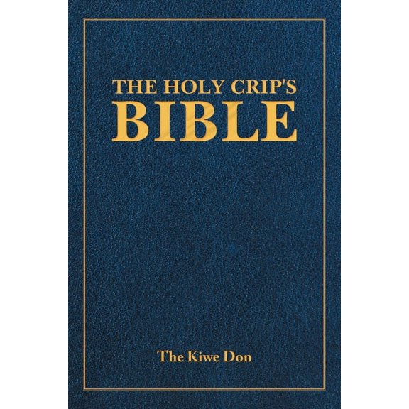The Holy Crip's Bible, (Paperback)