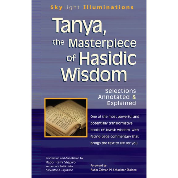 Pre-Owned Tanya the Masterpiece of Hasidic Wisdom: Selections Annotated & Explained (Paperback) 1594732752 9781594732751
