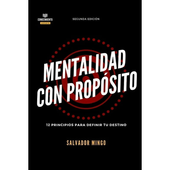 Mentalidad Con Prop�sito: 12 Principios Para Definir Tu Destino