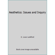 Aesthetics: Issues and Inquiry [Paperback - Used]